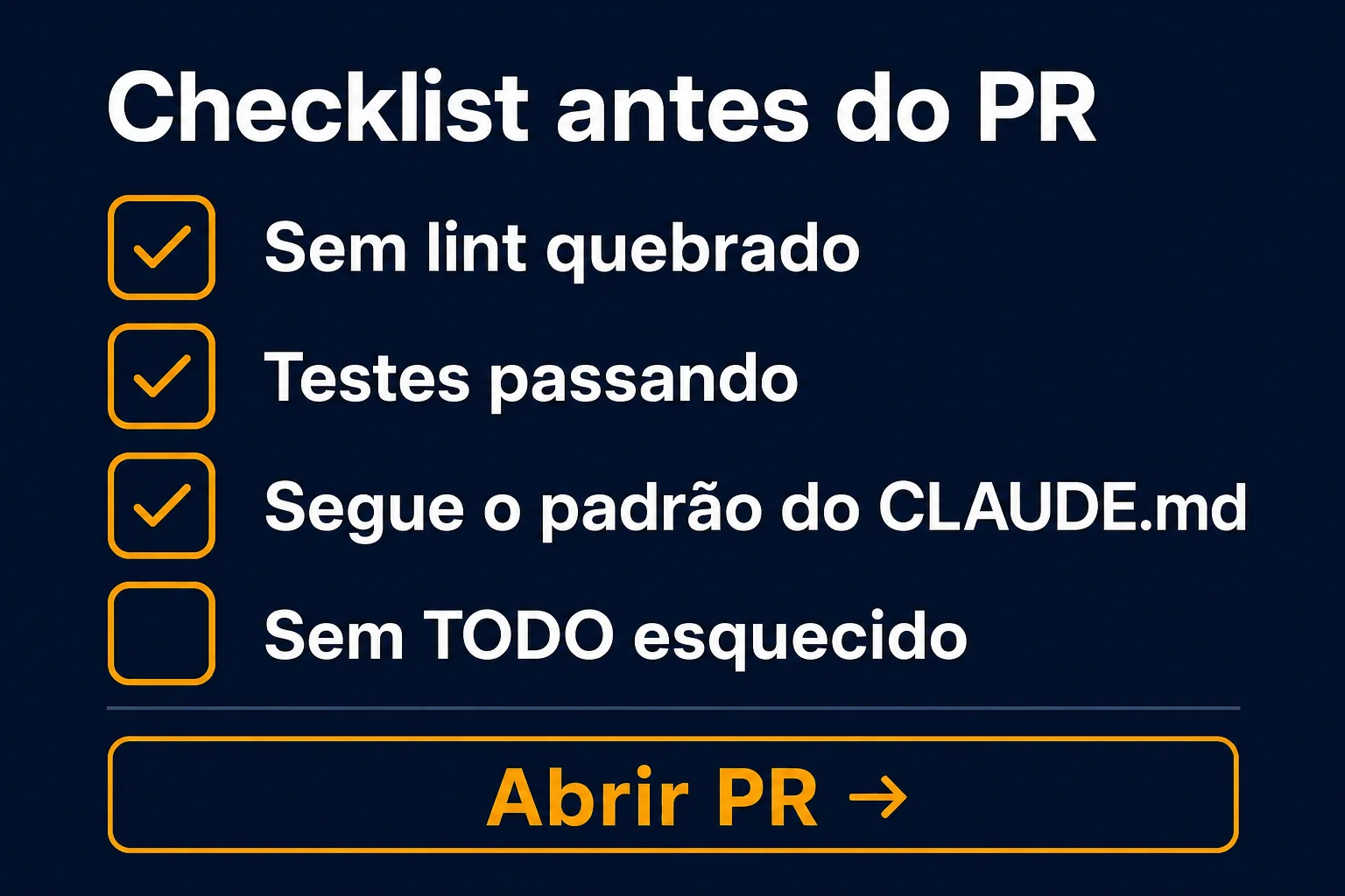 Checklist de qualidade para conferir antes de abrir o PR